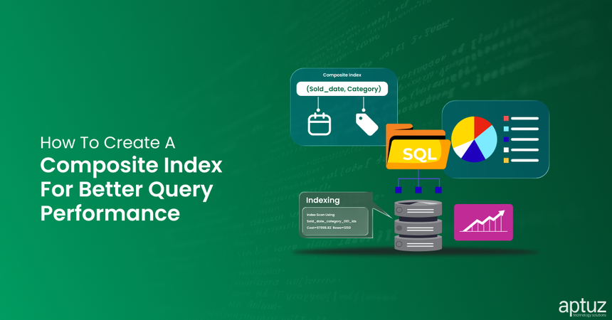 How to Create a Composite Index for Better Query Performance (1)